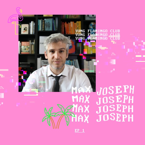 Episode artwork for the Max Joseph interview